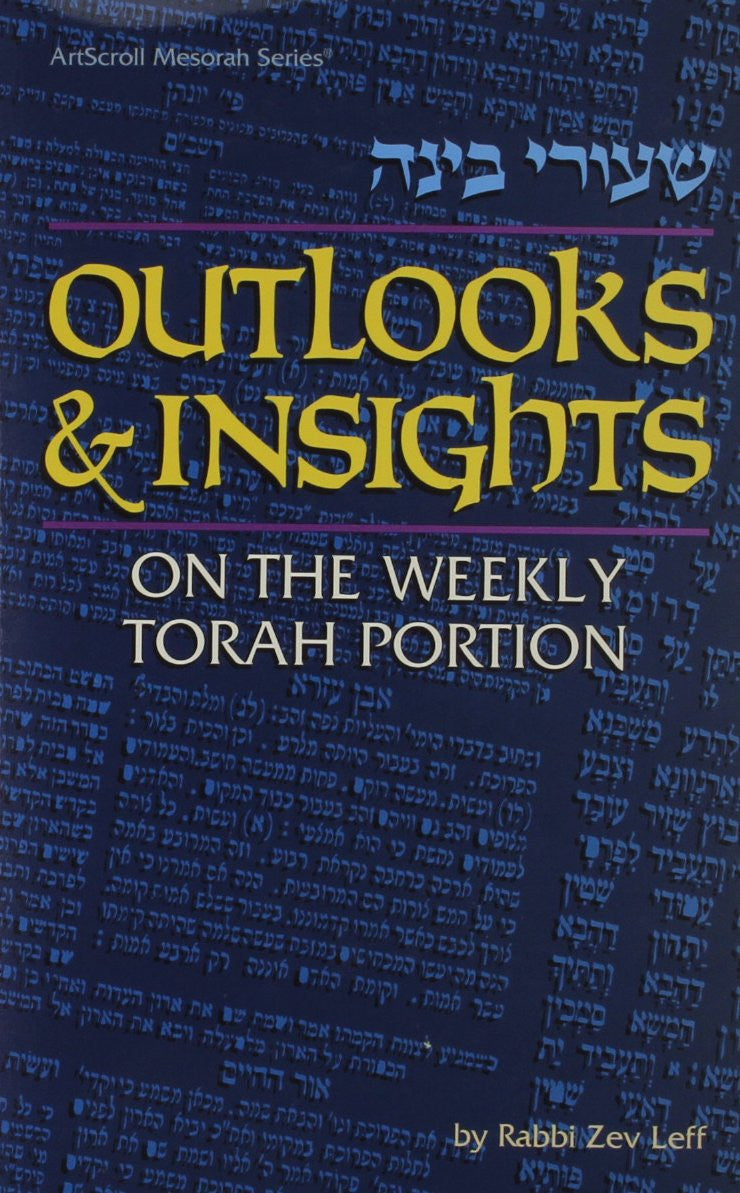 Outlooks and Insights: On the Weekly Torah Portion